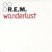 R.E.M. - Wanderlust [Frontcover]